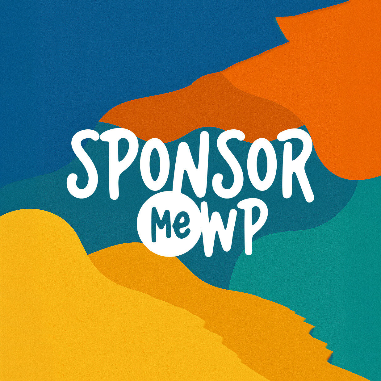Bold white text saying “Sponsor Me WP” appears over an abstract background of wavy blue, teal, yellow, and orange shapes.